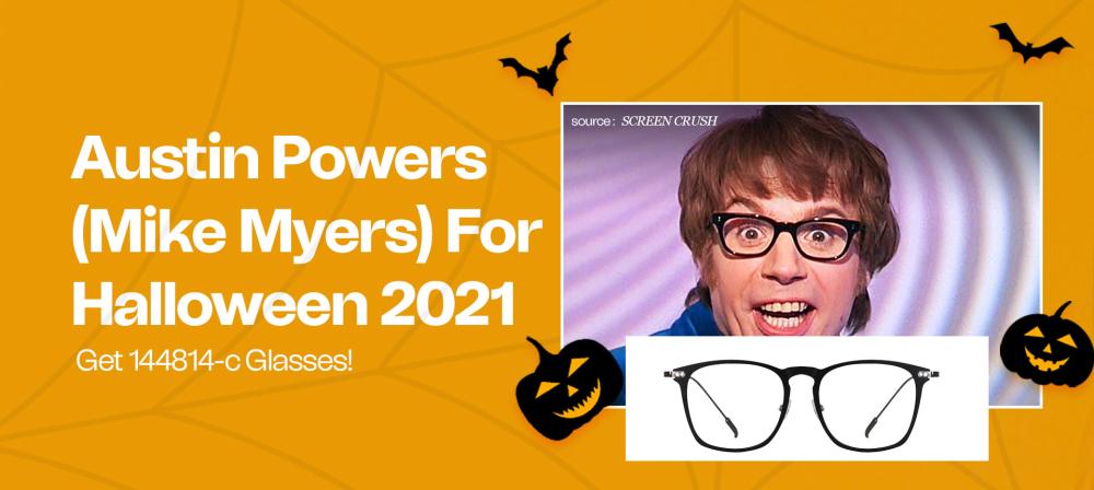 Austin Powers For Halloween 2021 - Get 144814-c Glasses!