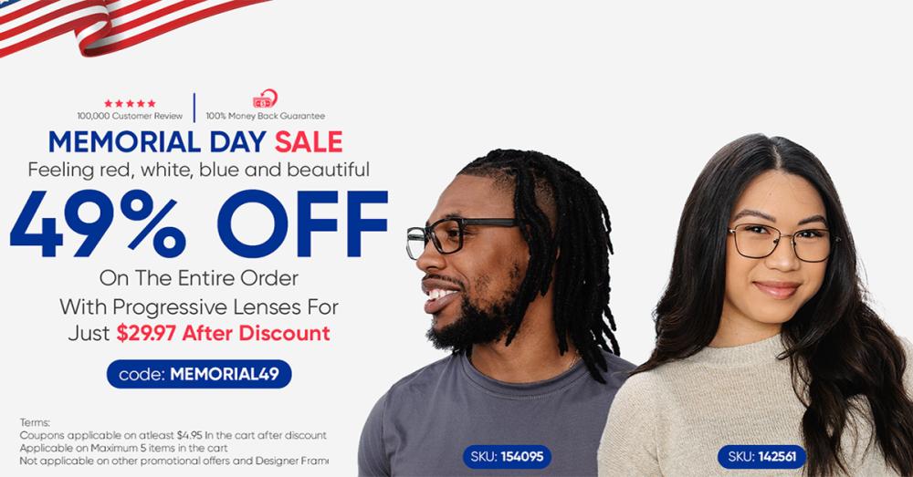 Memorial Day - Get 49% OFF ON YOUR GLASSES 