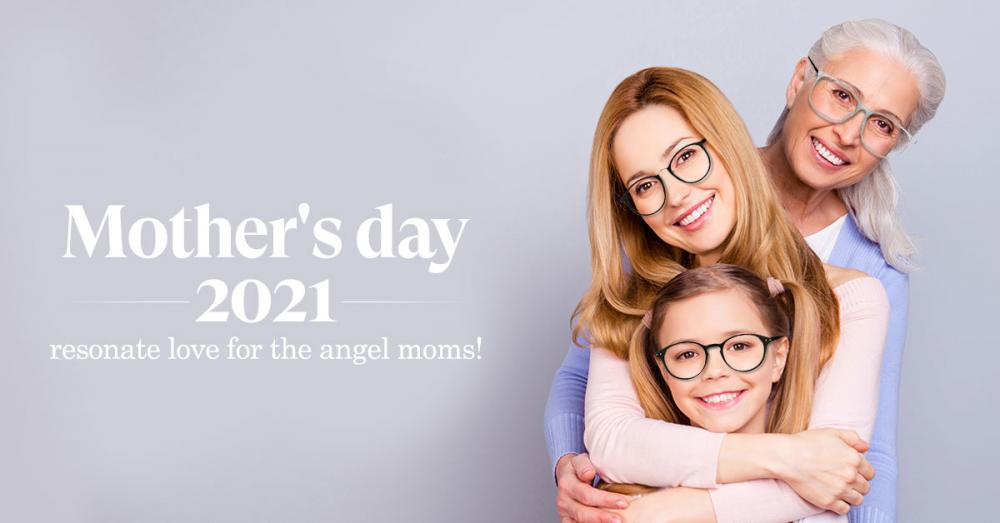 Mother's Day 2021: Resonate Love For The Angel Moms