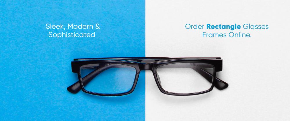 Sleek, Modern & Sophisticated - Order Rectangle Glasses Frames Online