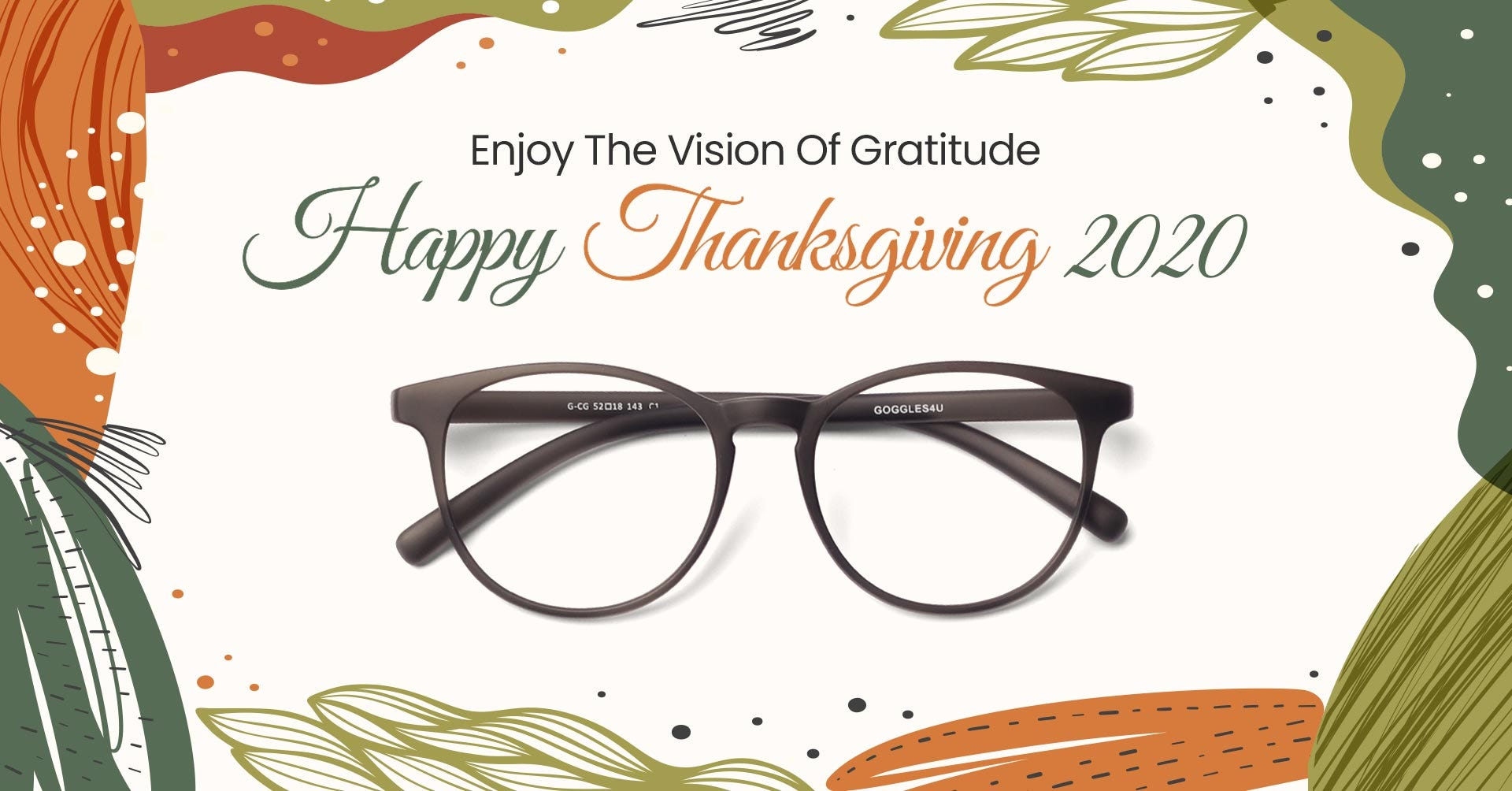 Enjoy The Vision Of Gratitude - Happy Thanksgiving 2020 From Goggles4U!