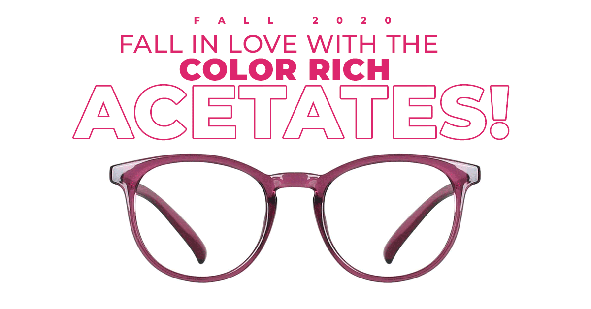 Fall 2020: Fall In Love With The Color Rich Acetates!
