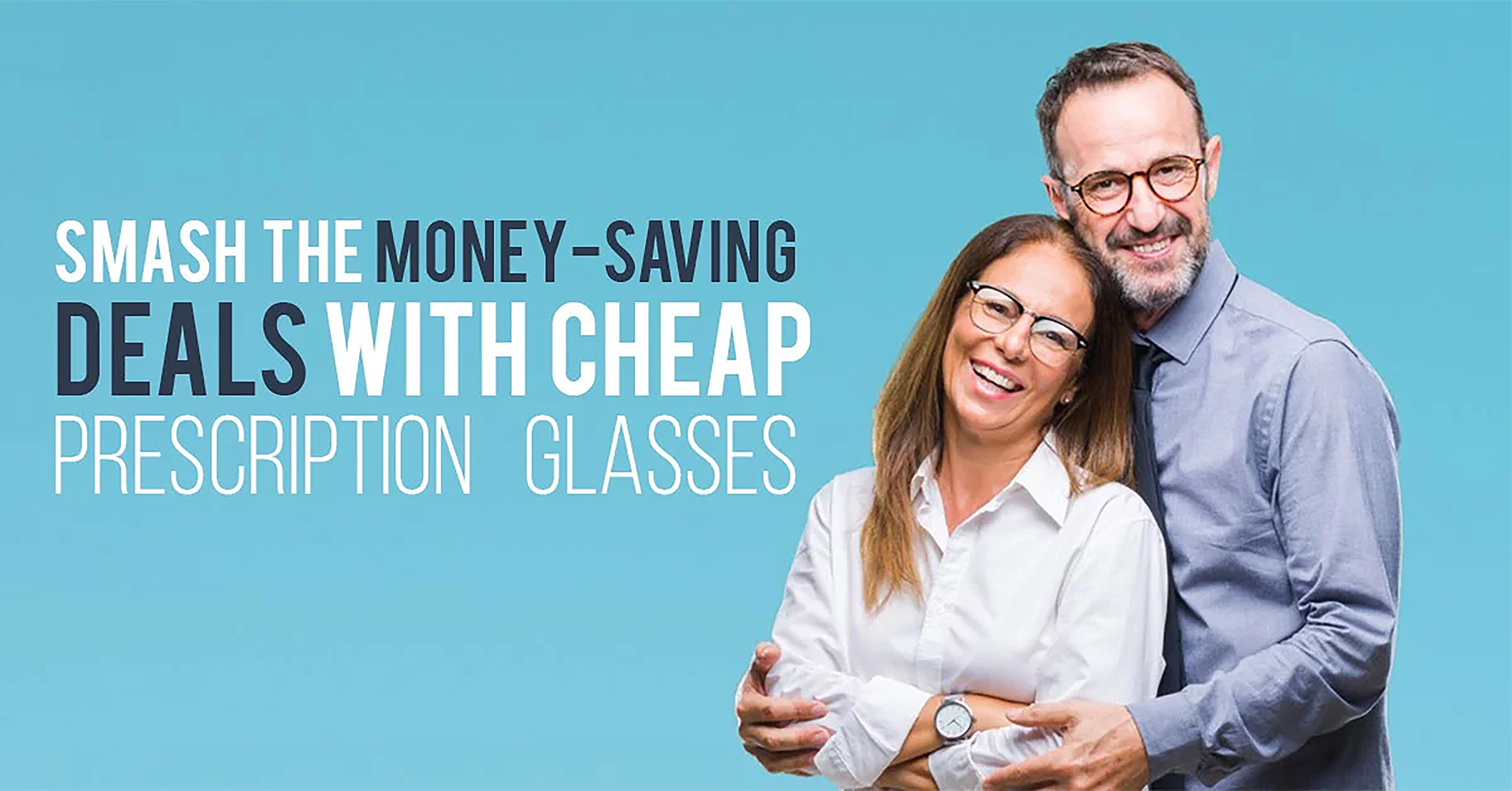 14) SMASH THE MONEY-SAVING DEALS WITH CHEAP PRESCRIPTION GLASSES