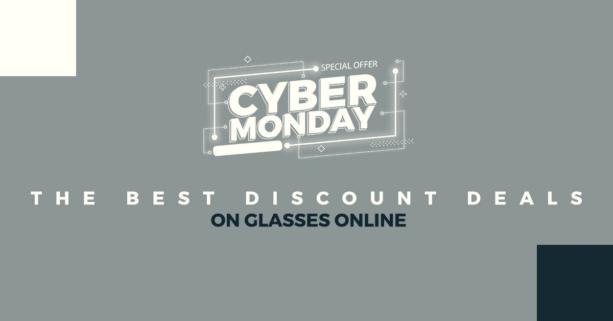 Cyber Monday: The Best Discount Deals On Glasses Online